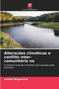 bokomslag Alteraes climticas e conflito inter-comunitrio na