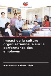 bokomslag Impact de la culture organisationnelle sur la performance des employs