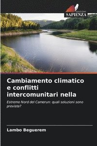 bokomslag Cambiamento climatico e conflitti intercomunitari nella