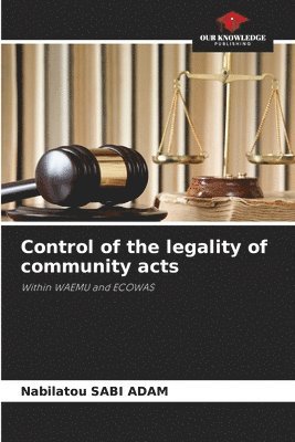 Control of the legality of community acts 1