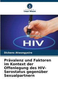 bokomslag Prvalenz und Faktoren im Kontext der Offenlegung des HIV-Serostatus gegenber Sexualpartnern