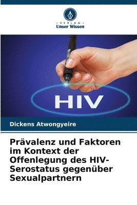 bokomslag Prvalenz und Faktoren im Kontext der Offenlegung des HIV-Serostatus gegenber Sexualpartnern