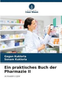 bokomslag Ein praktisches Buch der Pharmazie II