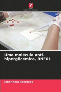 bokomslag Uma molcula anti-hiperglicmica, RNF01
