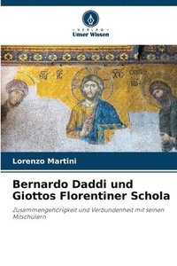 bokomslag Bernardo Daddi und Giottos Florentiner Schola