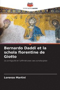 bokomslag Bernardo Daddi et la schola florentine de Giotto