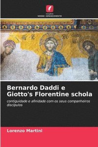 bokomslag Bernardo Daddi e Giotto's Florentine schola
