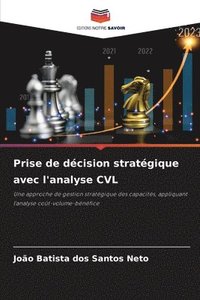 bokomslag Prise de dcision stratgique avec l'analyse CVL