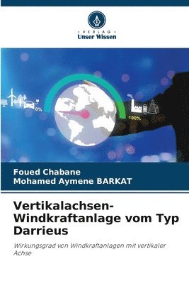 bokomslag Vertikalachsen-Windkraftanlage vom Typ Darrieus