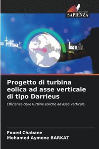 bokomslag Progetto di turbina eolica ad asse verticale di tipo Darrieus