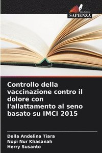 bokomslag Controllo della vaccinazione contro il dolore con l'allattamento al seno basato su IMCI 2015