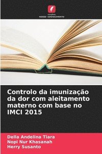 bokomslag Controlo da imunizao da dor com aleitamento materno com base no IMCI 2015