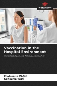 bokomslag Vaccination in the Hospital Environment