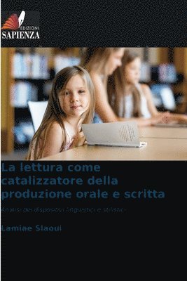 bokomslag La lettura come catalizzatore della produzione orale e scritta