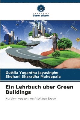 Ein Lehrbuch ber Green Buildings 1