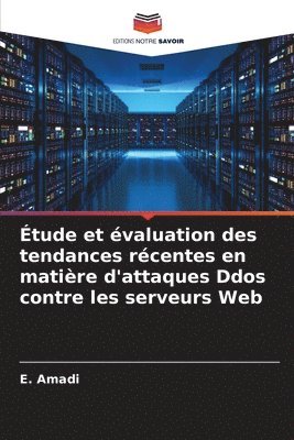 tude et valuation des tendances rcentes en matire d'attaques Ddos contre les serveurs Web 1