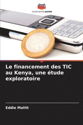 Le financement des TIC au Kenya, une tude exploratoire 1