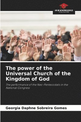 bokomslag The power of the Universal Church of the Kingdom of God