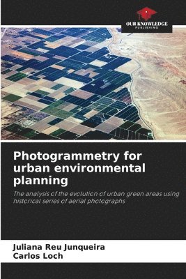 Photogrammetry for urban environmental planning 1
