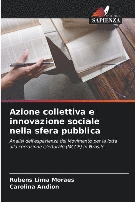 Azione collettiva e innovazione sociale nella sfera pubblica 1