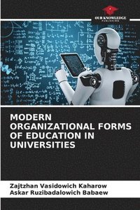 bokomslag Modern Organizational Forms of Education in Universities