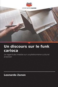 bokomslag Un discours sur le funk carioca