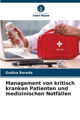 Management von kritisch kranken Patienten und medizinischen Notfllen 1