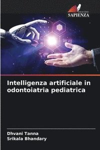 bokomslag Intelligenza artificiale in odontoiatria pediatrica