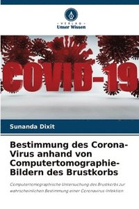 bokomslag Bestimmung des Corona-Virus anhand von Computertomographie-Bildern des Brustkorbs
