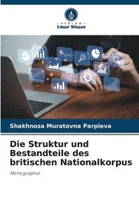 bokomslag Die Struktur und Bestandteile des britischen Nationalkorpus