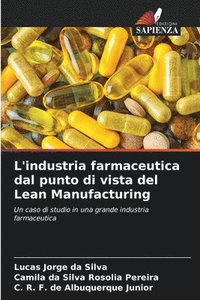 bokomslag L'industria farmaceutica dal punto di vista del Lean Manufacturing