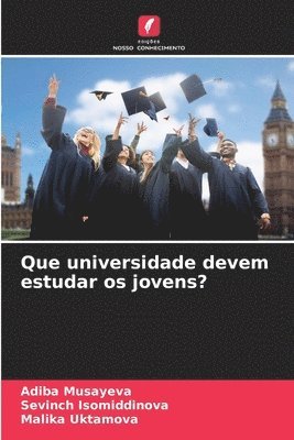 bokomslag Que universidade devem estudar os jovens?