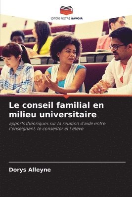 bokomslag Le conseil familial en milieu universitaire