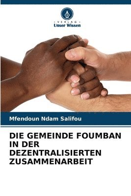 bokomslag Die Gemeinde Foumban in Der Dezentralisierten Zusammenarbeit