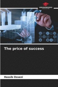 bokomslag The price of success