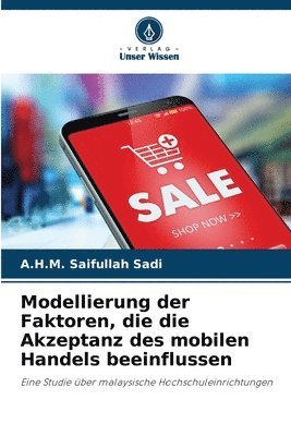 Modellierung der Faktoren, die die Akzeptanz des mobilen Handels beeinflussen 1