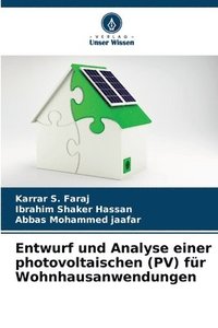 bokomslag Entwurf und Analyse einer photovoltaischen (PV) fr Wohnhausanwendungen