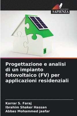 Progettazione e analisi di un impianto fotovoltaico (FV) per applicazioni residenziali 1