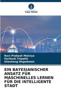 bokomslag Ein Bayesianischer Ansatz Fr Maschinelles Lernen Fr Die Intelligente Stadt