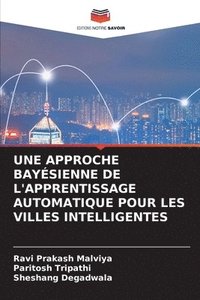 bokomslag Une Approche Baysienne de l'Apprentissage Automatique Pour Les Villes Intelligentes