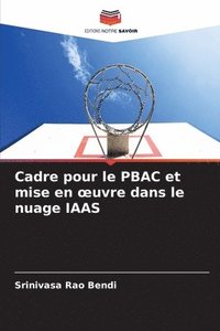 bokomslag Cadre pour le PBAC et mise en oeuvre dans le nuage IAAS