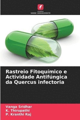 Rastreio Fitoqumico e Actividade Antifngica da Quercus infectoria 1