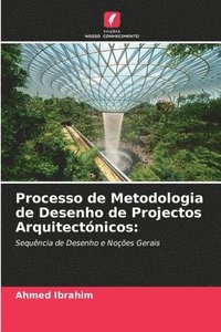 bokomslag Processo de Metodologia de Desenho de Projectos Arquitectnicos