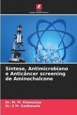 Sntese, Antimicrobiano e Anticncer screening de Aminochalcone 1