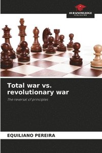 bokomslag Total war vs. revolutionary war