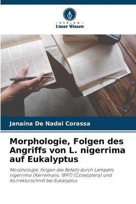 Morphologie, Folgen des Angriffs von L. nigerrima auf Eukalyptus 1