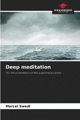 bokomslag Deep meditation