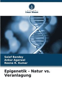 bokomslag Epigenetik - Natur vs. Veranlagung