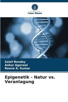 Epigenetik - Natur vs. Veranlagung 1