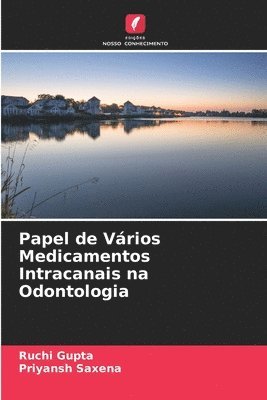 bokomslag Papel de Vrios Medicamentos Intracanais na Odontologia